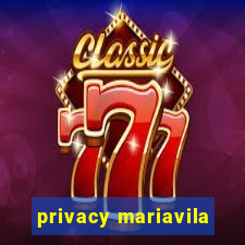 privacy mariavila